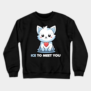 Ice To Meet You Arctic Fox Crewneck Sweatshirt
